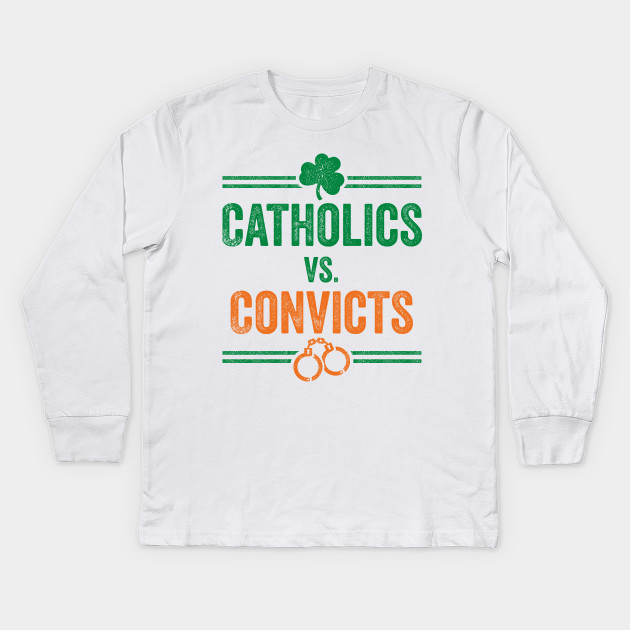 Catholics vs Convicts
